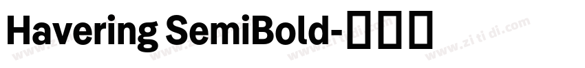Havering SemiBold字体转换